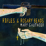 Mary Gauthier - Rifles &amp; rosary beads (LP)