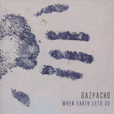 Gazpacho - When earth lets go (CD) - Velvet Music