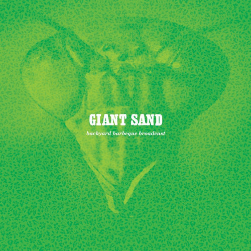 Giant Sand - Backyard bbq broadcast (CD) - Velvet Music