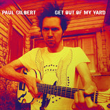 Paul Gilbert - Get out of my yard (CD) - Velvet Music
