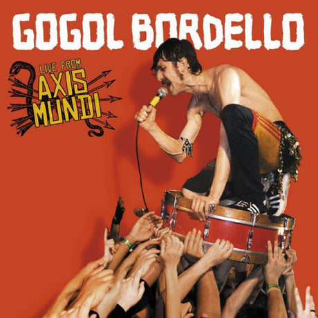 Gogol Bordello - Live from axis mundi (CD) - Velvet Music