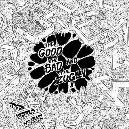 The Bad Good & The Zugly - Anti world music (LP) - Velvet Music