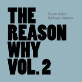 Goran Kajfes -subtropic Arkestra- - Reason why vol.2 (CD) - Velvet Music