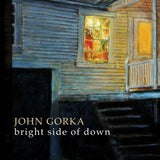 John Gorka - Bright side of down (CD) - Velvet Music