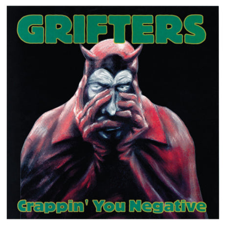 Grifters - Crappin' you negative (LP) - Velvet Music