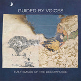 Guided By Voices - Half smiles of the decomposed (LP)
