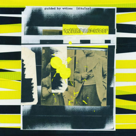 Guided By Voices - Warp and woof (LP) - Velvet Music