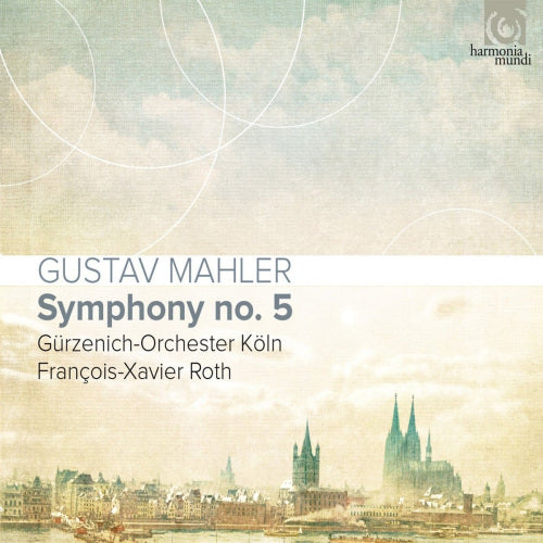 Gurzenich-orchester Koln / Francois-xavier Roth - Mahler symphony no.5 (CD) - Velvet Music