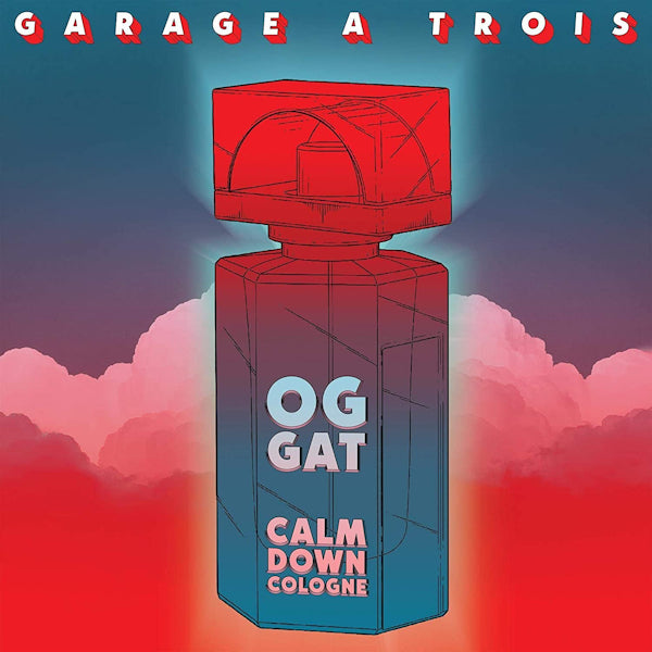 Garage A Trois - Calm down cologne (LP) - Velvet Music