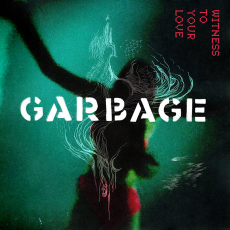 Garbage - Witness to your love (LP) - Velvet Music