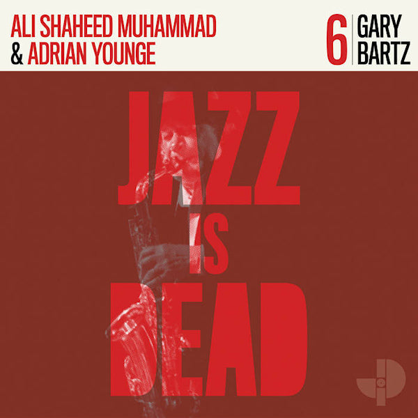 Gary Bartz /adrian Younge/ali Shaheed Muhammad - Jazz is dead 006 (LP) - Velvet Music