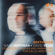 Gary Hoffman / David Selig - Beethoven: complete sonatas and variations for cello and piano (CD) - Velvet Music