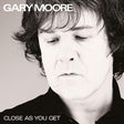 Gary Moore - Close as you get (CD) - Velvet Music