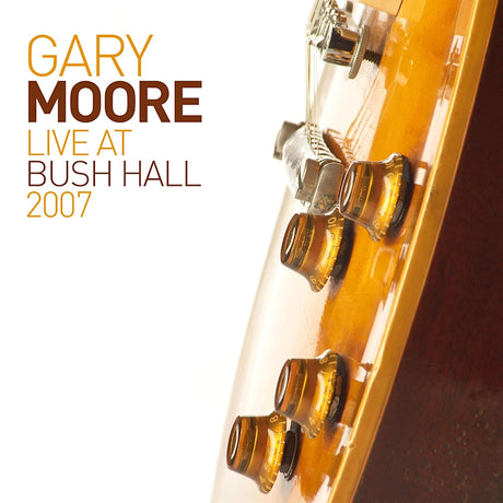Gary Moore - Live at bush hall 2007 (LP) - Velvet Music