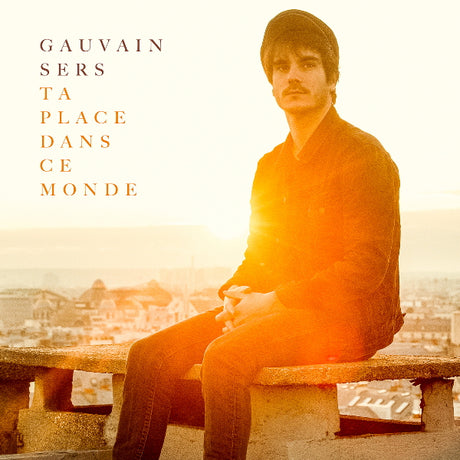 Gauvain Sers - Ta place dans ce monde (CD) - Velvet Music