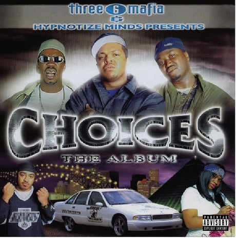 Three 6 Mafia - Choices: the album (LP) - Velvet Music