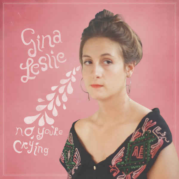 Gina Leslie - No, you're crying (CD)