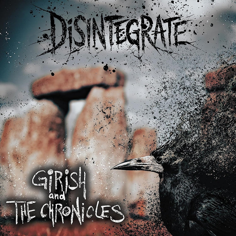 Girish & The Chronicles - Disintegrate (CD)