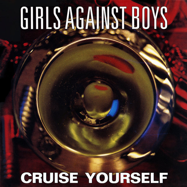 Girls Against Boys - Cruise yourself (LP) - Velvet Music