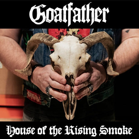 Goatfather - House of the rising smoke (CD) - Velvet Music