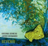 Krishna Goineau / Javier Hernando - Revenir (CD)