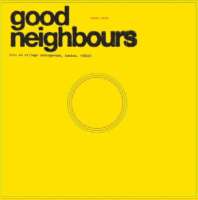 Good Neighbors - Live At Village Underground (LP)