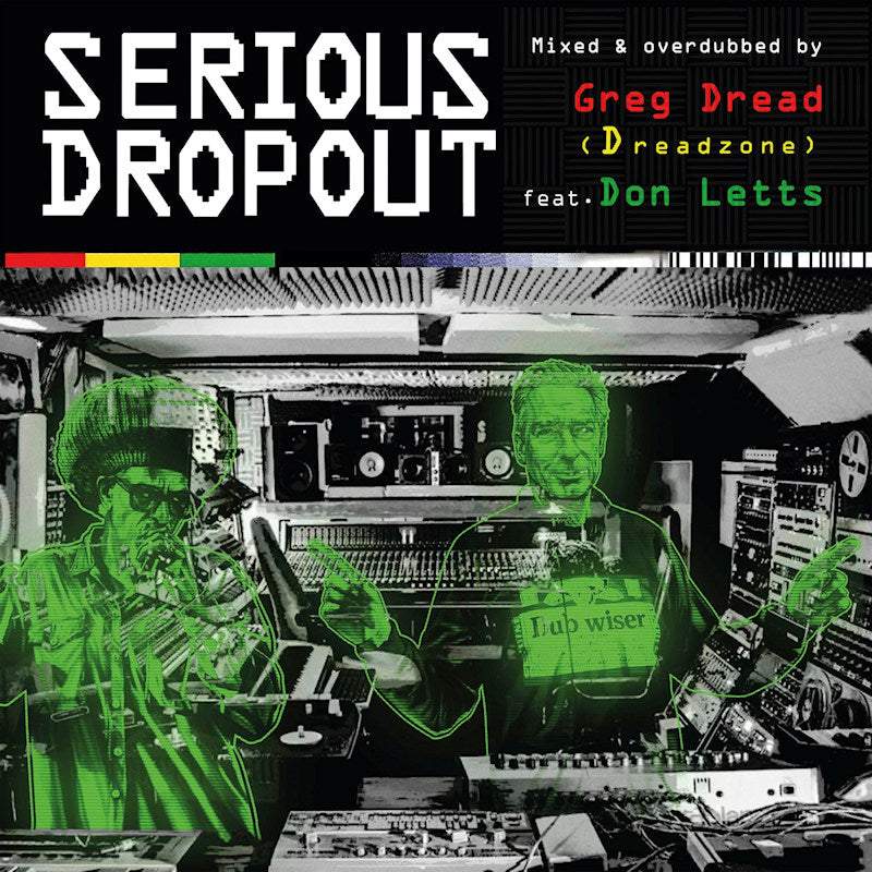 Greg Dread & Don Letts - Serious dropout (LP) - Velvet Music