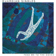 Guardian Singles - Feed me to the doves (LP) - Velvet Music