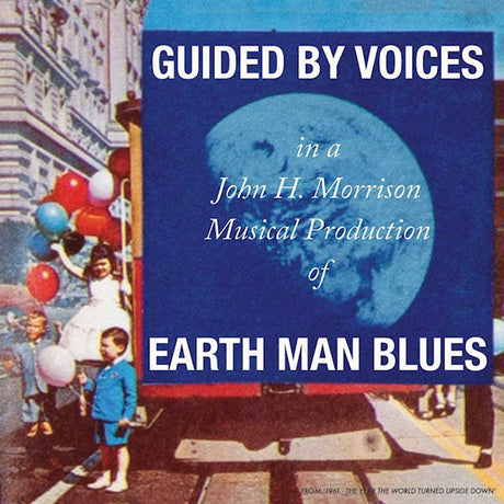 Guided By Voices - Earth man blues (CD) - Velvet Music