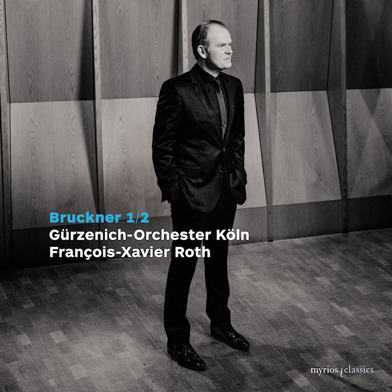 Gurzenich-Orchester Koln / Francois-Xavier Roth - Bruckner 1/2 (CD)