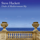 Steve Hackett - Under a mediterranean sky (CD) - Velvet Music