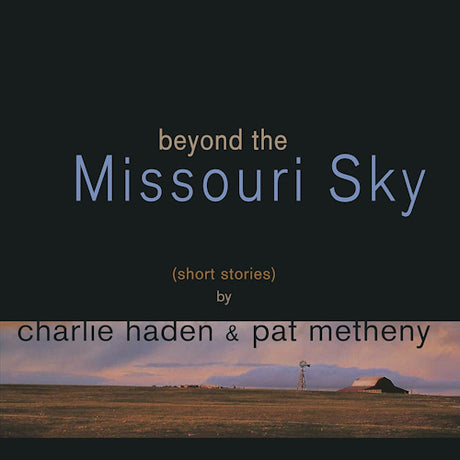 Charlie Haden & Pat Metheny - Beyond the missouri sky (LP) - Velvet Music