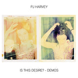 Pj Harvey - Is this desire? - demos (LP) - Velvet Music