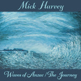 Mick Harvey - Waves of anzac/the journey (LP)