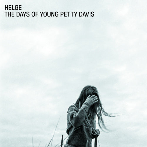 Helge - Days of young petty davis (CD) - Velvet Music