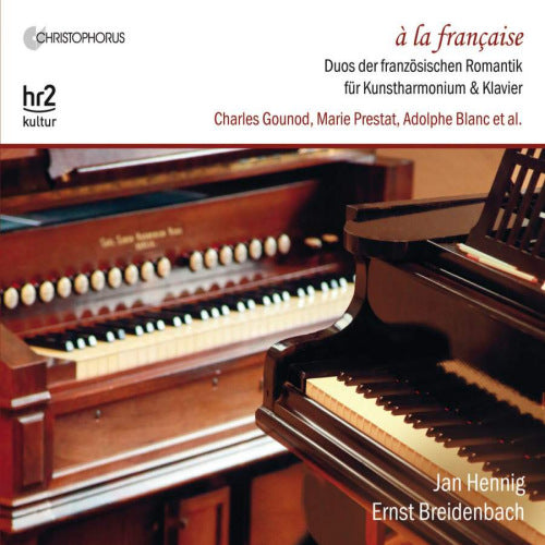Jan Hennig - Ernst Breidenbach - A la franã§aise: duets for harmonium d'art and piano in french romanticism (CD) - Velvet Music