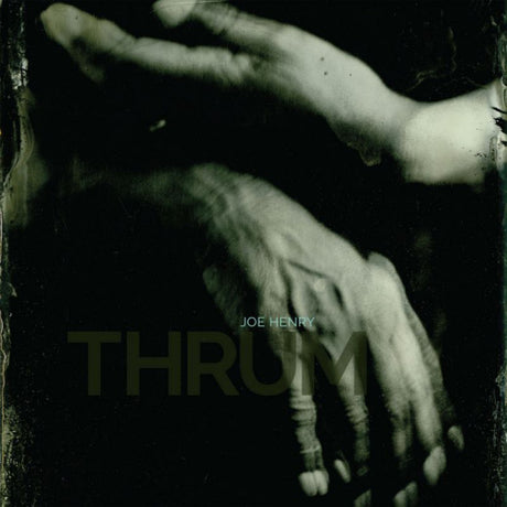 Joe Henry - Thrum (CD) - Velvet Music