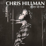 Chris Hillman - Bidin' my time (CD)