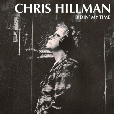 Chris Hillman - Bidin' my time (CD)