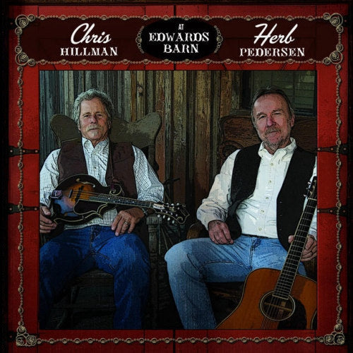 Chris Hillman /herb Pederson - At edwards barn (CD) - Velvet Music