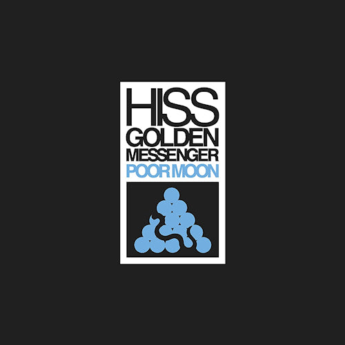 Hiss Golden Messenger - Poor moon (CD)