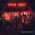 Home Free - Dive bar saints (CD) - Velvet Music
