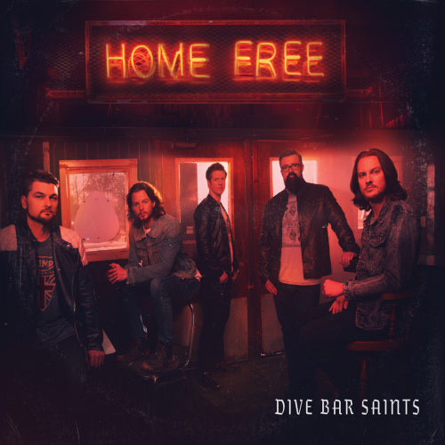 Home Free - Dive bar saints (CD) - Velvet Music