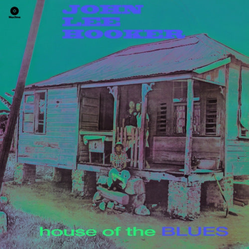 John Lee Hooker - House of the blues (LP) - Velvet Music