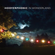 Hooverphonic - In wonderland (CD) - Velvet Music