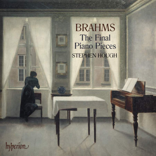 Stephen Hough - Brahms: the final piano pieces (CD) - Velvet Music