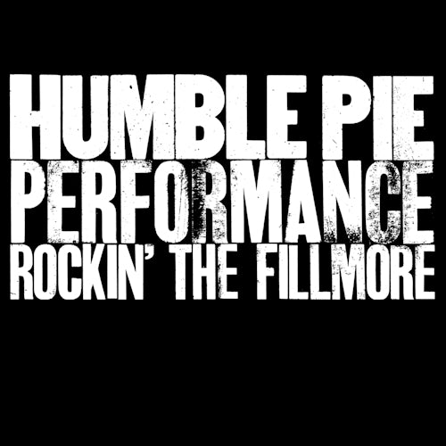 Humble Pie - Performance - rockin' the fillmore (CD)