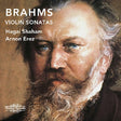 Hagai Shaham / Arnon Erez - Brahms violin sonatas 1-3 (CD) - Velvet Music