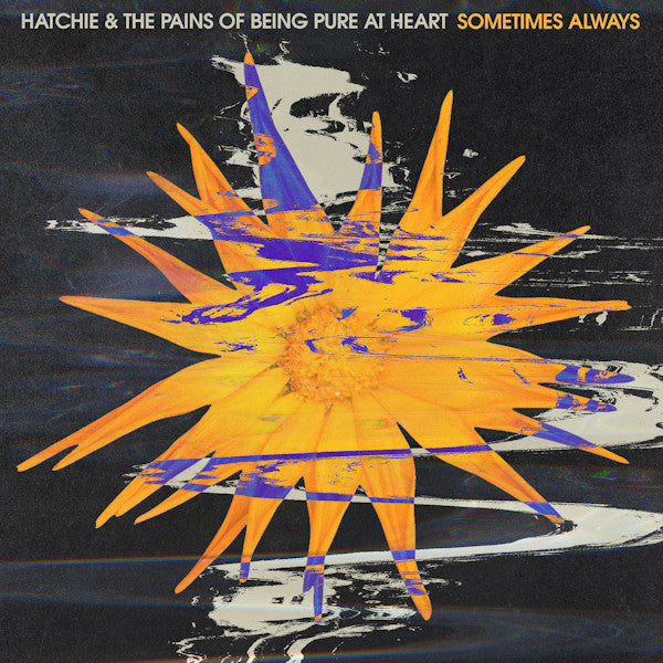 Hatchie &amp; Pains Of Being Pure At Heart - Sometimes always (12-inch maxi-single)