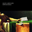 Have A Nice Life - Deathconsciousness (LP) - Velvet Music